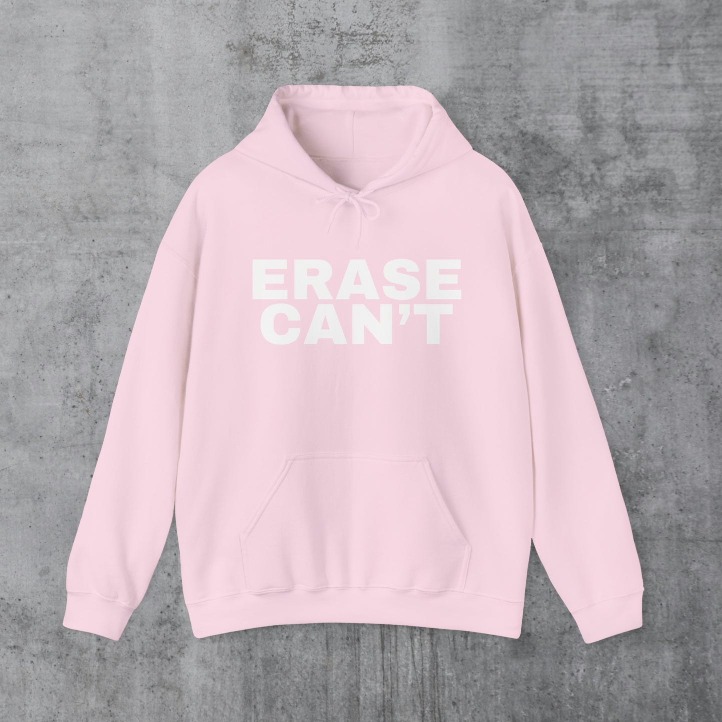 Erase Can't Bold Unisex Hoodie