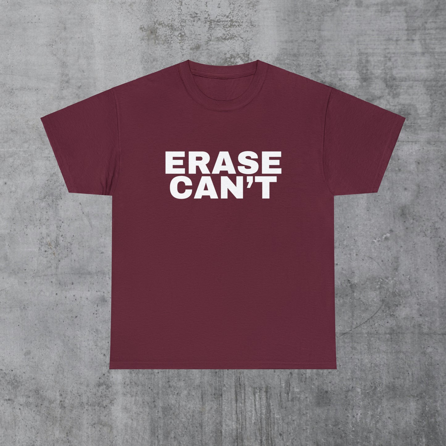 Erase Can't Bold Graphic Tee