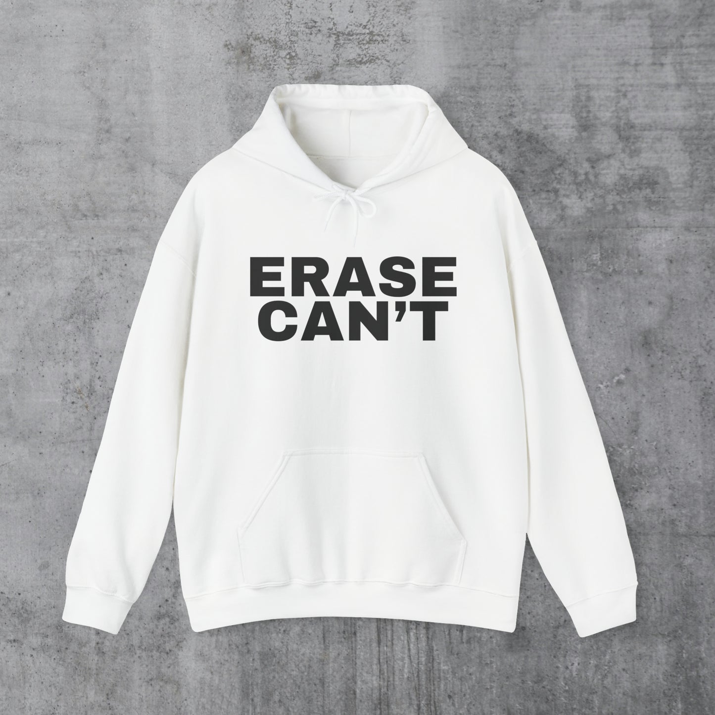 Erase Can't Bold Unisex Hoodie